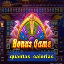 quantas calorias tem um xeque mate